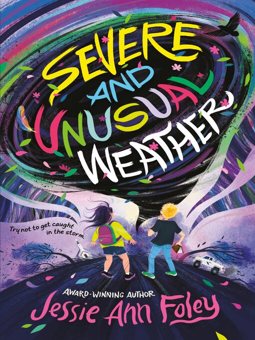 Title details for Severe and Unusual Weather by Jessie Ann Foley - Available
